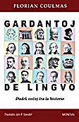 Florian Coulmas: Gardantoj de lingvo